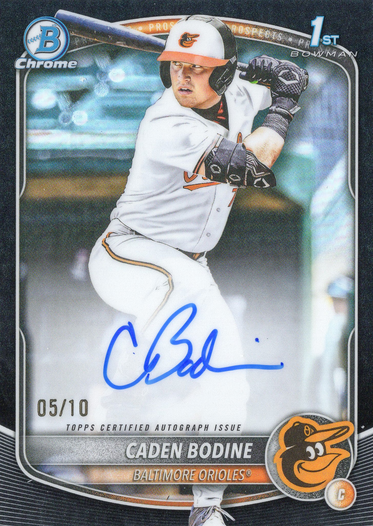 2025 Bowman Chrome Caden Bodine 1st Bowman Chrome Auto 05/10 Orioles